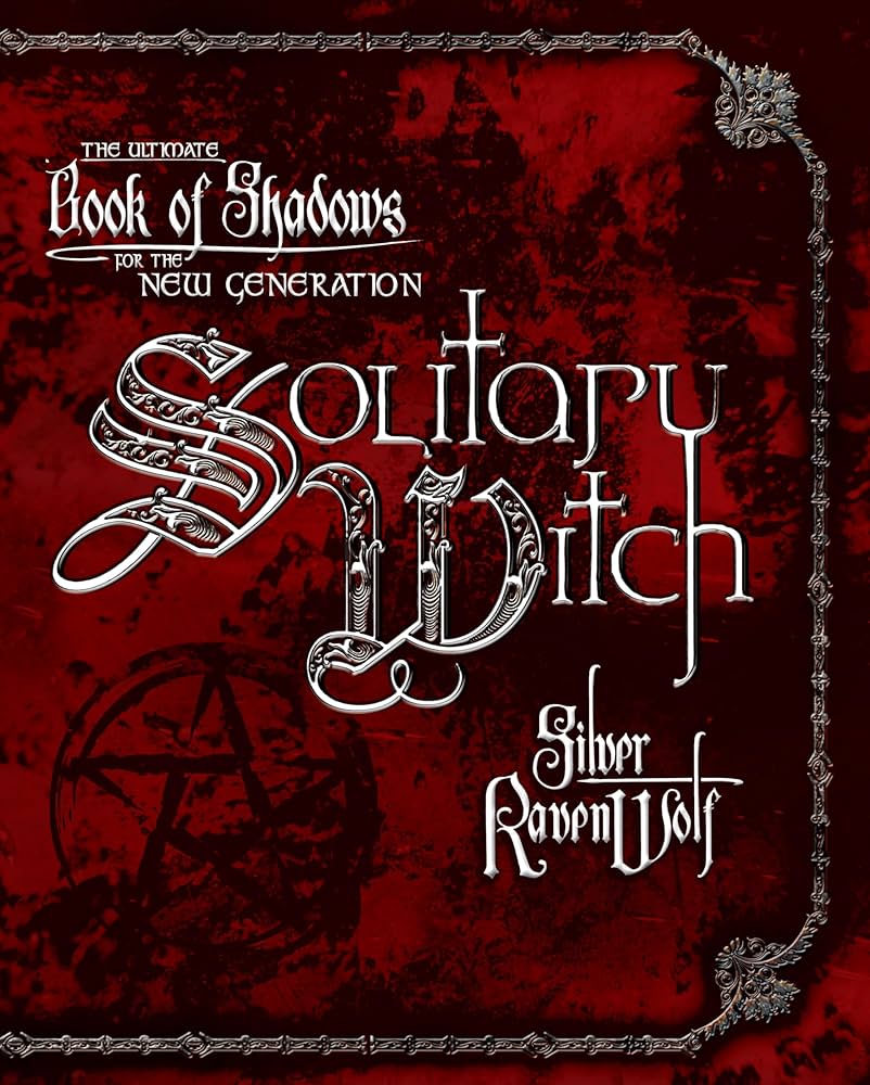 Solitary Witch: The Ultimate Book of Shadows for the New Generation image 0